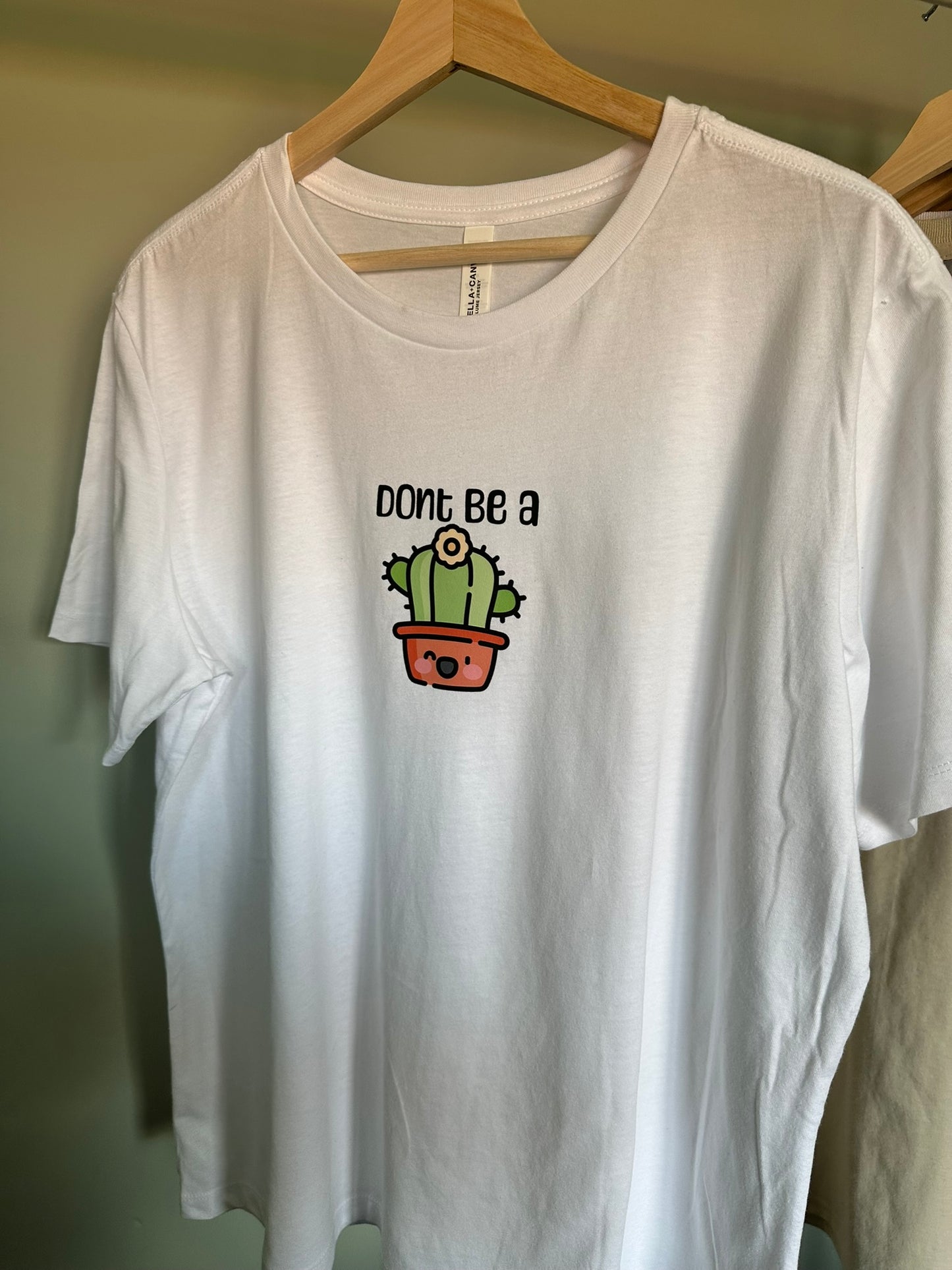 Don't be a Cactus  Unisex T-shirt